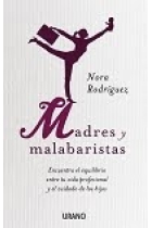 Madres y malabaristas