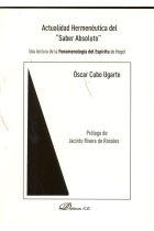 Actualidad hermenéutica del Saber absoluto: una lectura de la Fenomenología del espíritu de Hegel