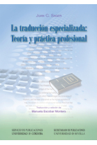 La traducción especializada: Teoría y práctica profesional