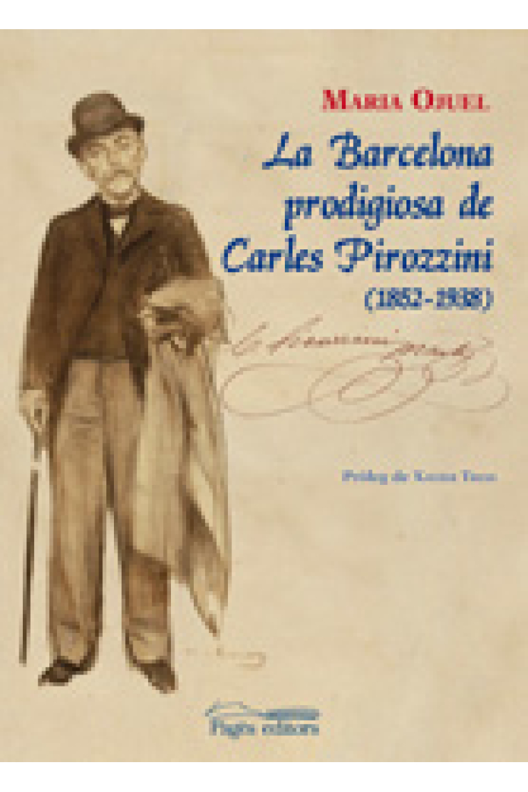 La Barcelona prodigiosa de Carles Pirozzini (1852-1938)