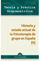 Teoría y práctica grupoanalítica. volumen 1 nº 1. Historia y estado actual de la psicoterapia de grupo en España II