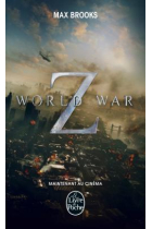 World War Z - Une histoire orale de la Guerre des Zombies