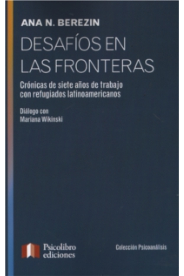 Desafíos en las fronteras.   Crónicas de siete años