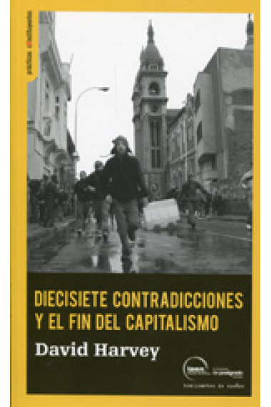 Diecisiete contradicciones y el fin del capitalismo