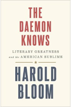 The Daemon Knows: Literary Greatness and the American Sublime