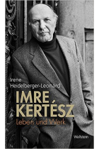 Imre Kertész. Leben und Werk