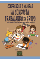 Comprender y mejorar la conducta trabajando en grupo.Una metodología centrada en