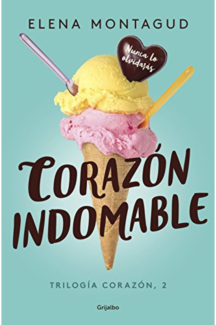 Corazón indomable (Trilogóa Corazón 2)