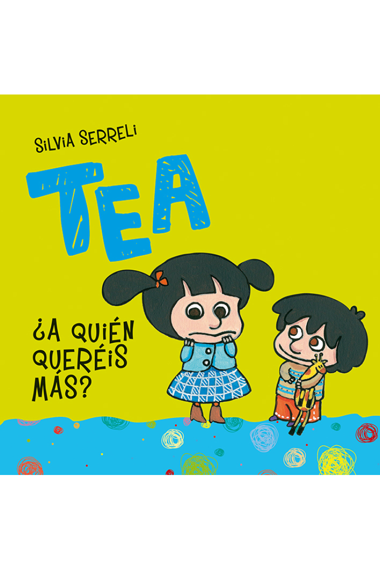 Tea. ¿A quién quieres más?