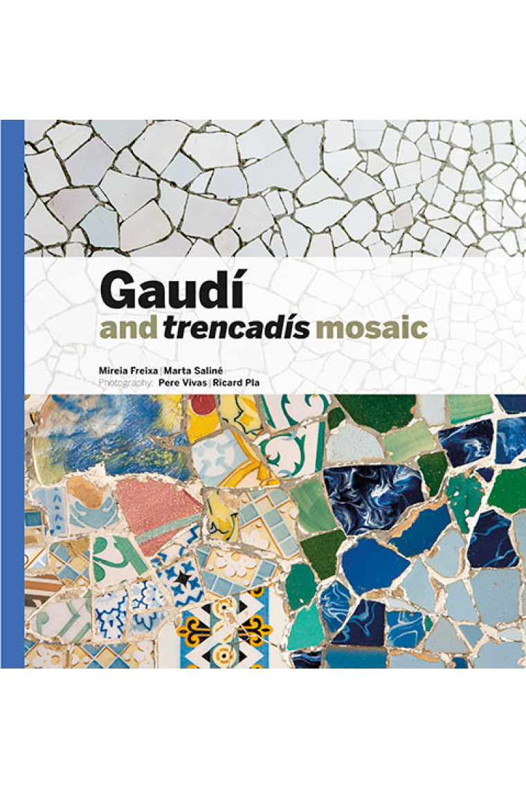 Gaudí and trencadís mosaic (Cast/Inglés)