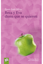 Beca y Eva dicen que se quieren