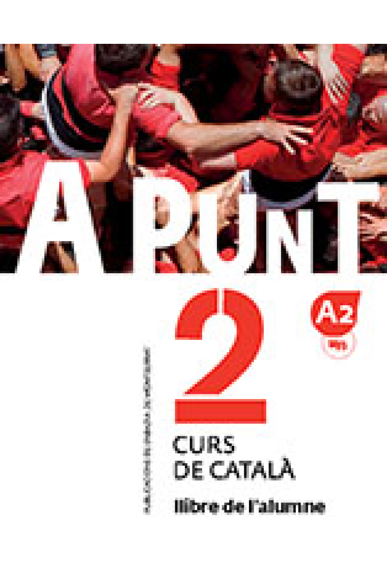 A punt 2. Curs de català. Llibre de l'alumne.