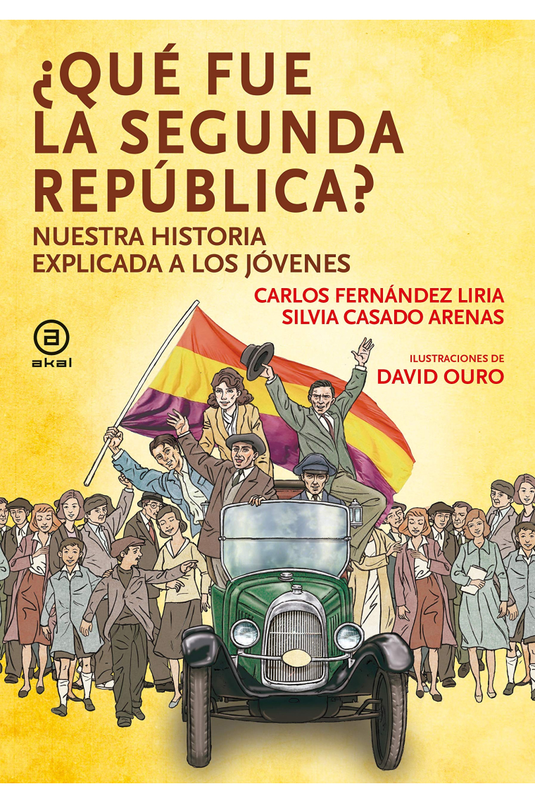 Qué fue la Segunda República. Nuestra historia explicada a los jóvenes