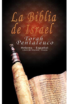 La Biblia de Israel: Torah Pentateuco (Hebreo - Espanol): Libro de Shemot - Exodo