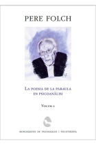 Pere Folch. La poesia de la paraula en psicoanàlisi.Vol 2