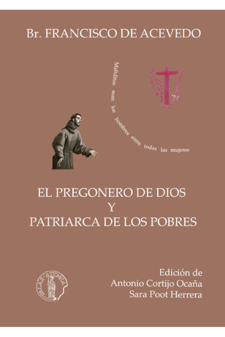 El pregonero de dios / Patriarca de los pobres