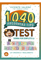 1040 preguntas tipo test. Legislación penitenciaria. Ley Orgánica y reglamento