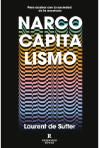 Narcocapitalismo: para acabar con la sociedad de la anestesia