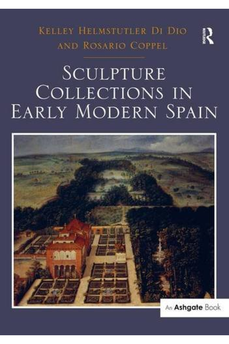 Sculpture Collections in Early Modern Spain