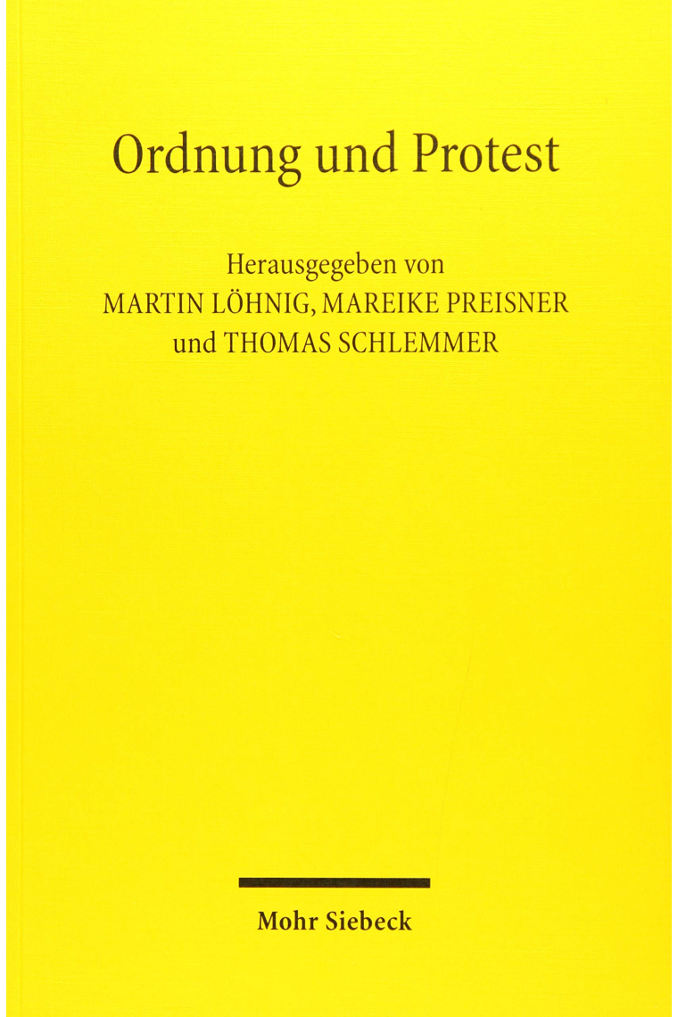 Ordnung und Protest: Eine gesamtdeutsche Protestgeschichte von 1949 bis heute