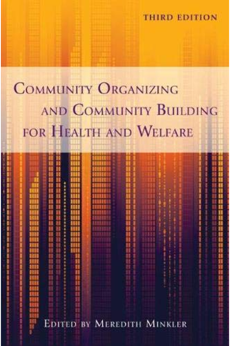 Community Organizing and Community Building for Health and Welfare