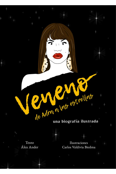 Veneno. De Adra a las estrellas: Una biografía ilustrada