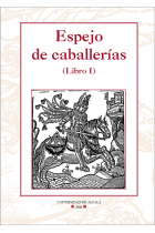 Espejo de caballerías (Libro I)