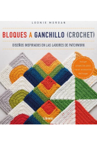 Bloques a ganchillo (Crochet). Diseño inspirados en las labores de patchwork