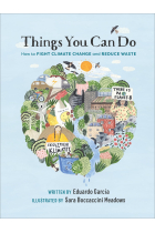 Things You Can Do: How to Fight Climate Change and Reduce Waste