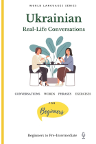 Ukrainian : Real-Life Conversations for Beginners