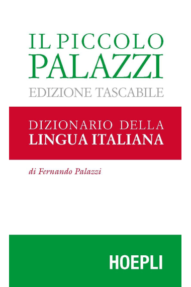 Il piccolo Palazzi. Dizionario della lingua italiana (Dizionari monolingue)