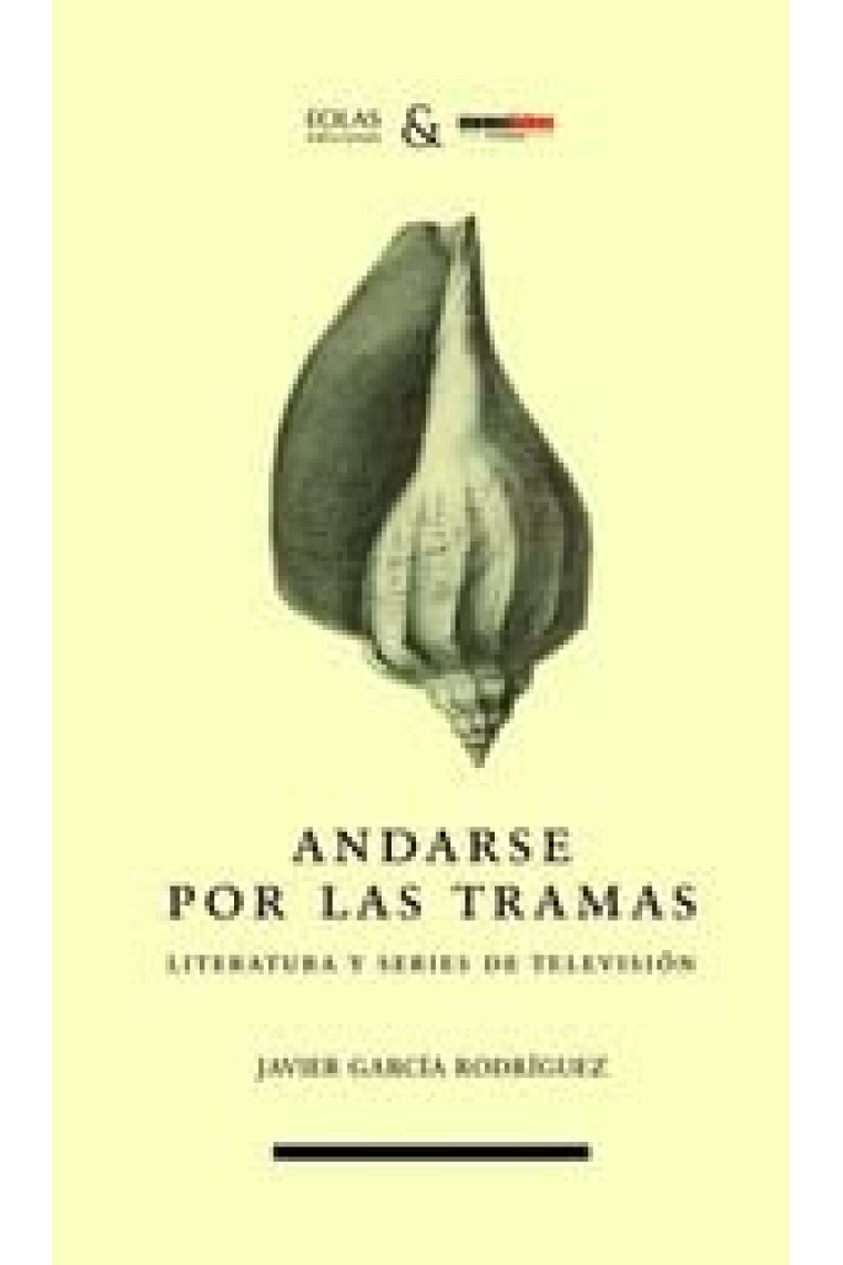 Andarse por las tramas literatura y series de television