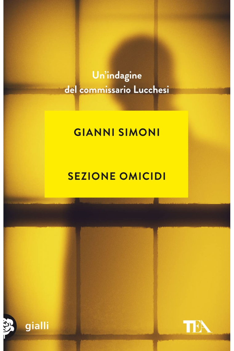 Sezione omicidi: un'indagine del commissario Lucchesi