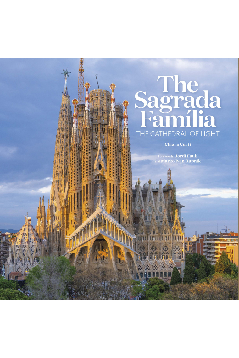 The Sagrada Família. The Cathedral of light