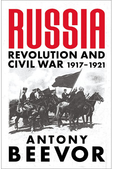 Russia: Revolution and Civil War 1917-1921