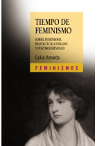 Tiempo de feminismo. Sobre feminismo, proyecto ilustrado y postmodernidad