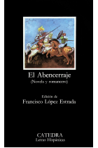 El abencerraje (Novela y romancero)