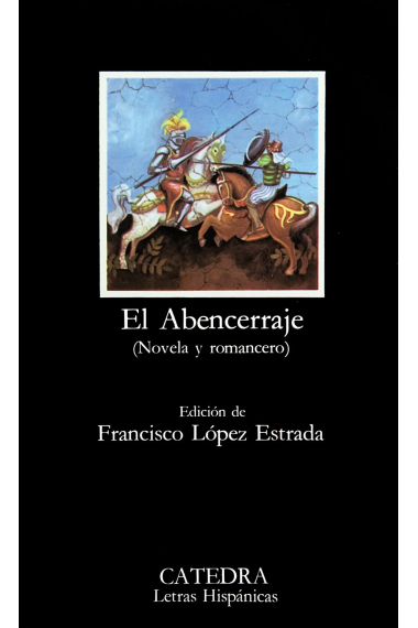 El abencerraje (Novela y romancero)