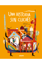 Una historia sin clichés