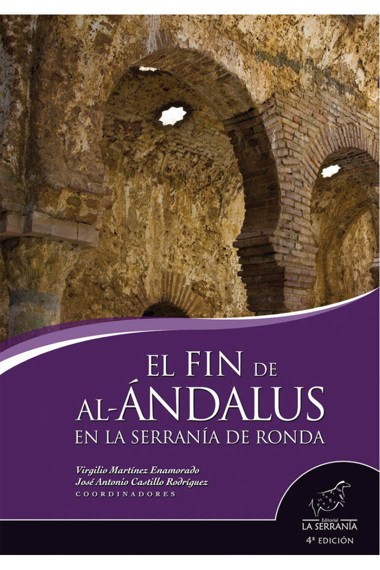 El fin de al-Ándalus en la Serranía de Ronda (4ª ed.)