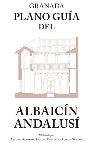 Granada. Plano guía del Albaicín Andalusí