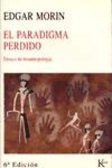 El paradigma perdido. Ensayo de bioantropología