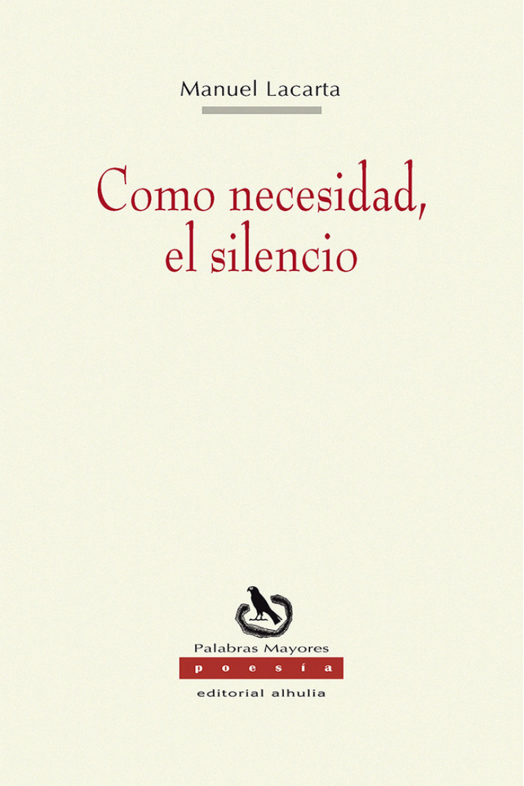 Como necesidad, el silencio