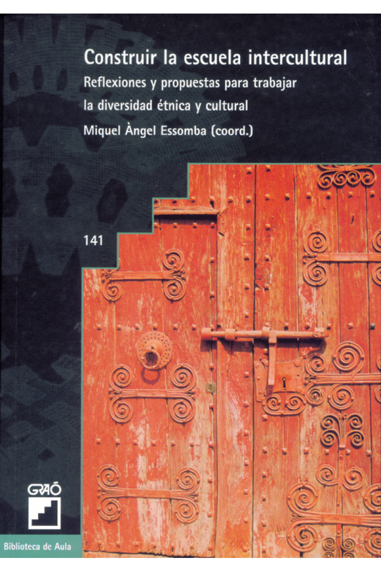 Construir la escuela intercultural. Reflexiones y propuestas para trabajar la diversidad étnica y cultural