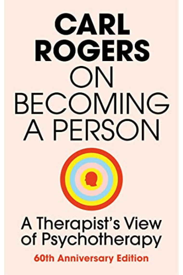 On Becoming a Person: A Therapist's View of Psychotherapy