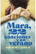 Mara, 22 canciones y un verano