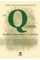 UN QUIJOTE ENTRE EL REALISMO Y LA MAGIA