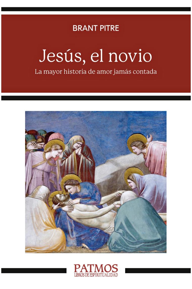 Jesús, el novio: la mayor historia de amor jamás contada