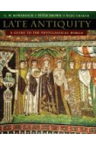 Late Antiquity. A guide to the postclassical world