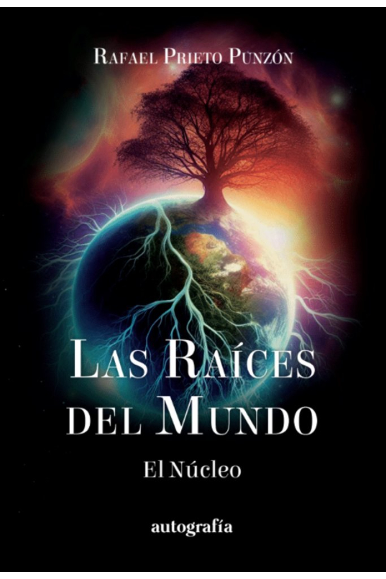 LAS RAICES DEL MUNDO